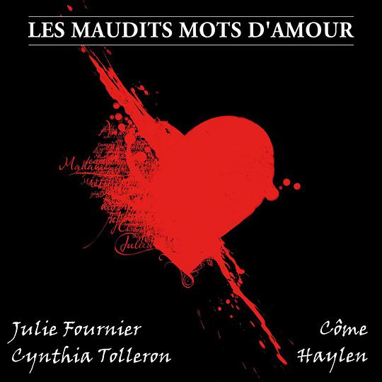 Les maudits mots d'amour (Extrait de l’opéra rock ‘Le rouge et le noir’)