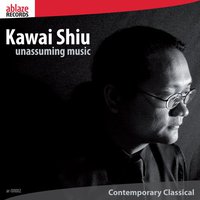 Kawai Shiu: Unassuming Music