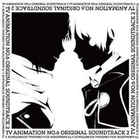 TV ANIMATION NO.6 ORIGINAL SOUNDTRACK2