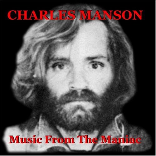 CHARLES MANSON: Music From The Maniac