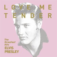 Love Me Tender~Greatest Hits~