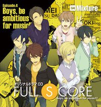 オリジナルドラマCD FULL SCORE 04 -side Mixture-