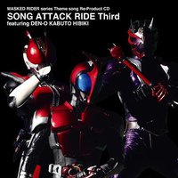 Masked Rider SONG ATTACK RIDE Third