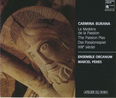 Carmina Burana - Le Mystere de La Passion (The Passion Play)