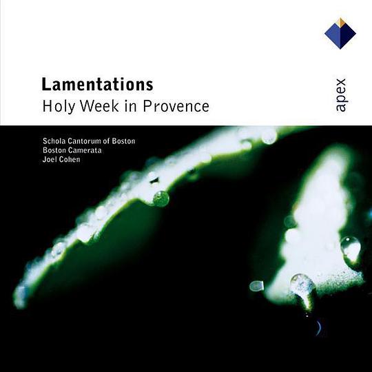 Lamentations - Holy Week In Provence