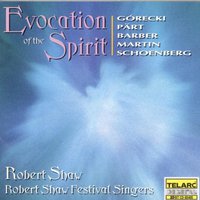 Evocation of the Spirit: Górecki / Pärt / Barber / Martin / Schoenberg