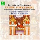 Le Fou Sur Le Pont / Troubadour Songs