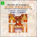 Le Fou Sur Le Pont / Troubadour Songs