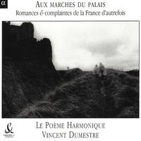 Aux marches du palais - Romances & complaintes de la france d'autrefois