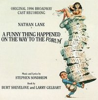 A Funny Thing Happened on the Way to the Forum (1996 Broadway Revival Cast)