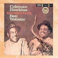 Coleman Hawkins Encounters Ben Webster