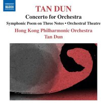 谭盾：乐队协奏曲；三个音的交响诗；乐队剧场