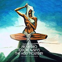 Alejandro Jodorowsky's The Holy Mountain: Original Soundtrack