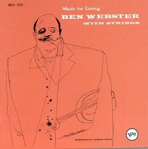 Music for Loving - Ben Webster with Strings