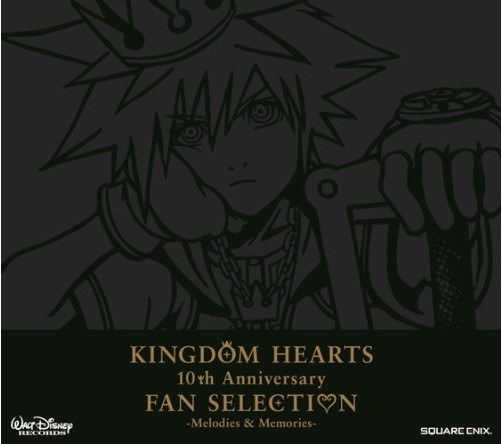 KINGDOM HEARTS 10th Anniversary FAN SELECTION-Melodies&Memories-