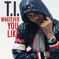 Whatever You Like [Vinyl]