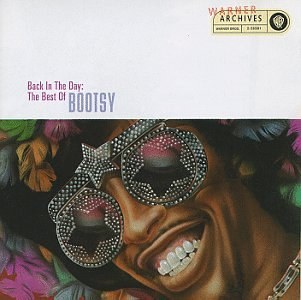 Back in the Day: The Best of Bootsy