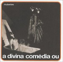 A Divina Comédia ou Ando Meio Desligado
