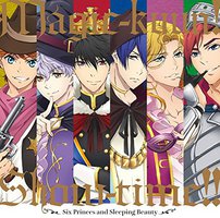 『マジきゅんっ!ルネッサンス』Magic-kyun!SHOW-TIME!!CD『6人の王子と眠り姫』