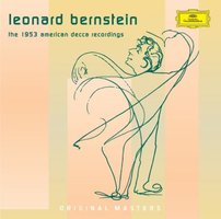 Leonard Bernstein: The 1953 American Decca Recordings