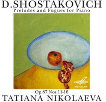 Shostakovich: Preludes And Fugues For Piano. Op. 87 Nos. 11-16
