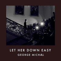 Let Her Down Easy