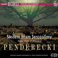 Krzysztof Penderecki: Symphony No. 7, "7 Gates of Jerusalem"
