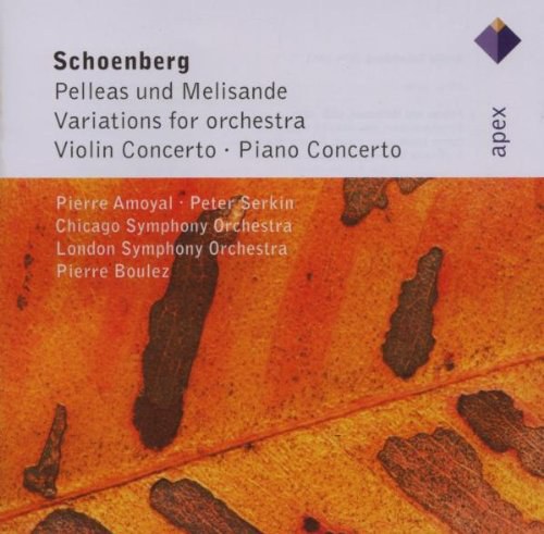 Schoenberg: Pelleas und Melisande, ect.