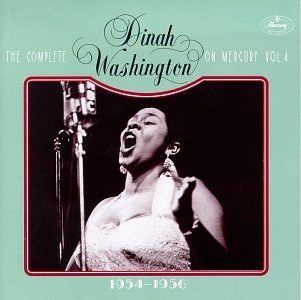 The Complete Dinah Washington on Mercury, Vol. 4 (1954-1956)