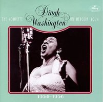 The Complete Dinah Washington on Mercury, Vol. 4 (1954-1956)