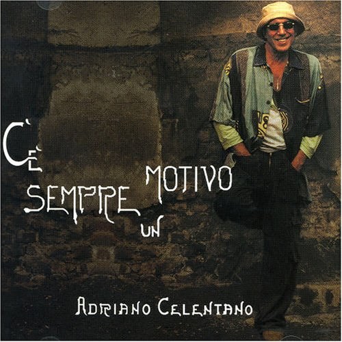 C'E' Sempre un Motivo