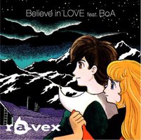 Believe in LOVE feat. BoA(DVD付)