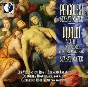 Pergolesi - Stabat Mater & Vivaldi - Motets