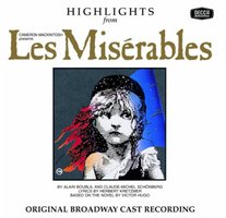 Les Miserables (Highlights from the 1987 Original Broadway Cast)