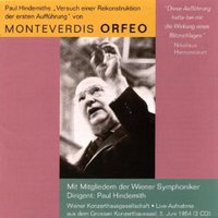 Paul Hindemith's Attempt to Reconstruct the First Performance of Monteverdi's Orfeo.