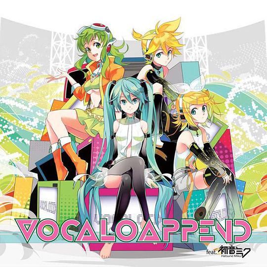 VOCALO APPEND feat. 初音ミク