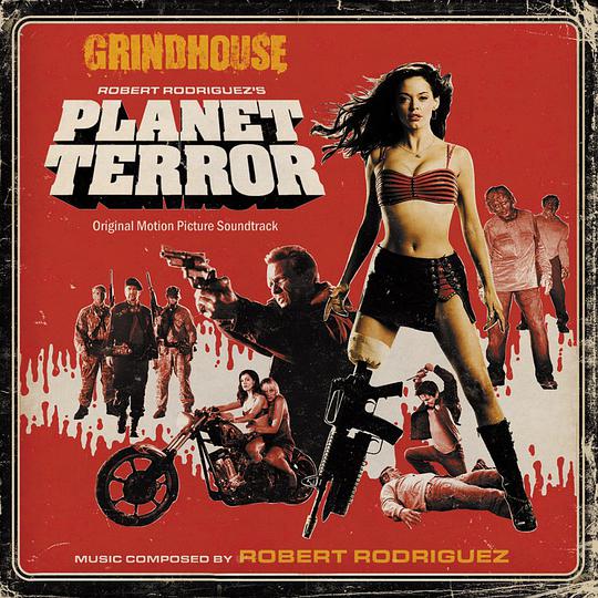 Grindhouse: Robert Rodriguez's Planet Terror (Original Motion Picture Soundtrack)