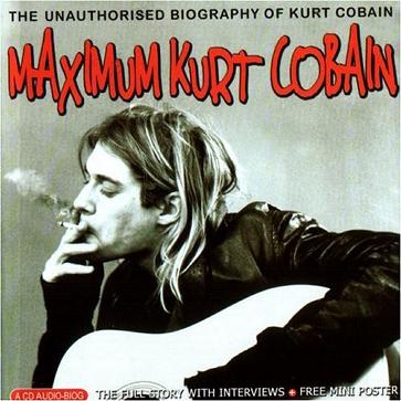 Maximum Kurt Cobain