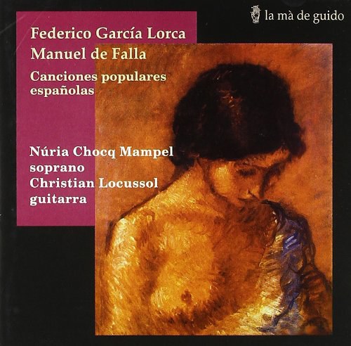 Federico García Lorca, Manual de Falla: Canciones populares españolas