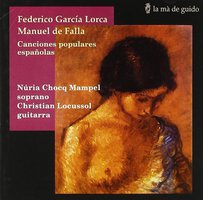 Federico García Lorca, Manual de Falla: Canciones populares españolas
