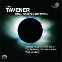 Tavener - Total Eclipse · Agraphon / Rozario · Harle · Robson · Gilchrist · AAM · Goodwin
