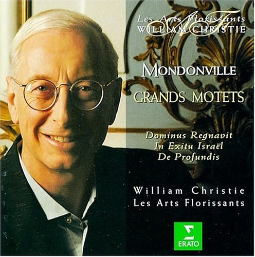 Mondonville - Grand Motets / Daneman, Wieczorek, Agnew, Piolino, Konigsberger, Bazola, Les Arts Florissants, Christie