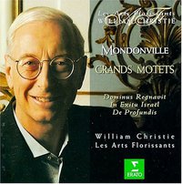 Mondonville - Grand Motets / Daneman, Wieczorek, Agnew, Piolino, Konigsberger, Bazola, Les Arts Florissants, Christie