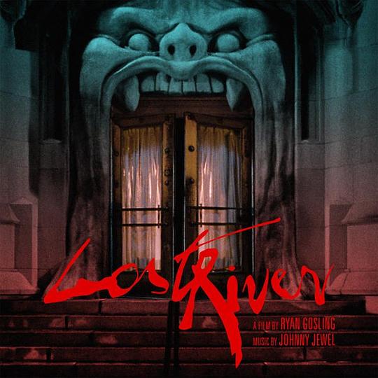 Lost River (Original Motion Picture Soundtrack) [Deluxe Edition]