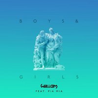 Boys & Girls (feat. Pia Mia)
