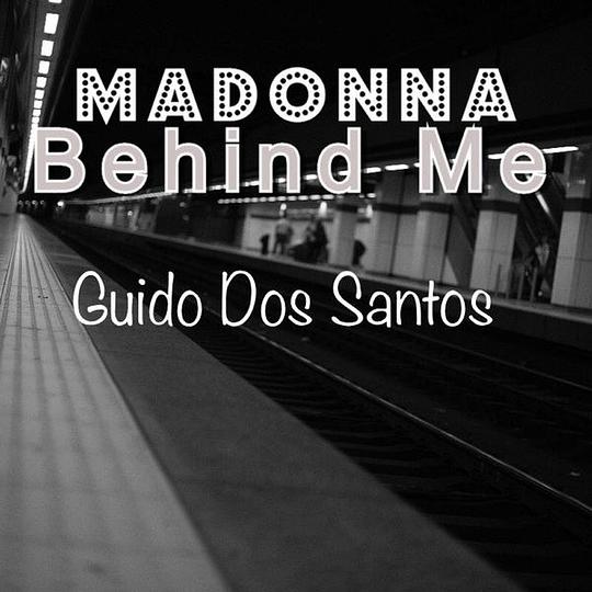 Behind Me (feat. Guido Dos Santos)