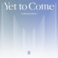 Yet To Come