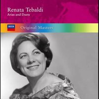 Renata Tebaldi: Arias & Duets