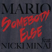 Somebody Else (feat. Nicki Minaj) – Single