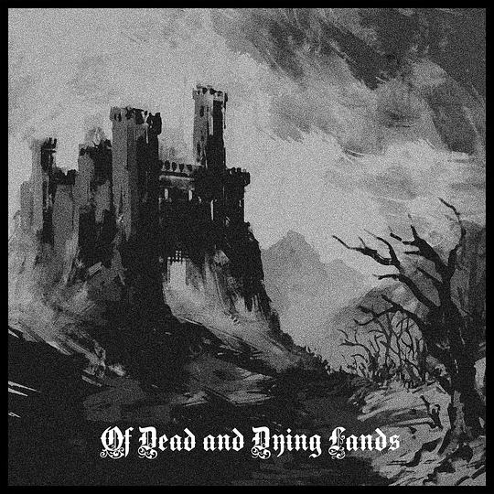 Of Dead and Dying Lands